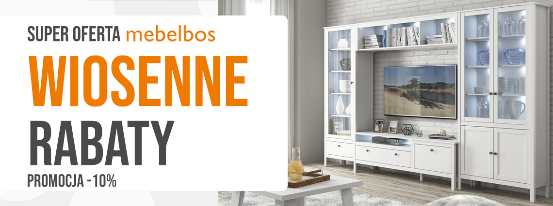 Mebel Bos – Wiosenne Rabaty -10%